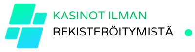 kasinot ilman rekisteröitymistä